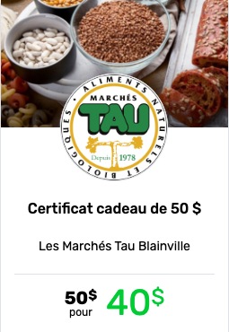 Certificat cadeau rabaischocs de 50$ chez Les Marchés TAU Blainville offert à 40$.